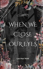When We Close Our Eyes