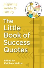 The Little Book of Success Quotes