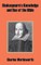 Shakespeare's Knowledge and Use of the Bible