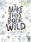 Make This Book Wild