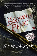 IŠGYVENS PENKI. Naujas „Geros mergaitės nusikaltimų vadovo“ autorės romanas