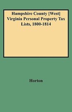 Hampshire County [west] Virginia Personal Property Tax Lists, 1800-1814
