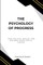 The Psychology of Progress, How Politics, Health, and Business Shape Social Change