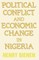 Political Conflict and Economic Change in Nigeria