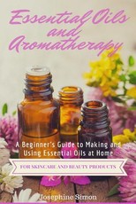 Essential Oils and Aromatherapy