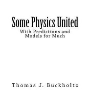 Some Physics United