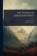 The Works Of Jonathan Swift
