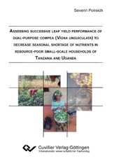 Assessing successive leaf yield performance of dual-purpose cowpea (Vigna unguiculata) to decrease seasonal shortage of nutrients in resource-poor small-scale households of Tanzania and Uganda