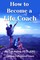 How to Become a Life Coach
