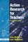 Action Research for Teachers