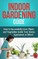 Indoor Gardening Guide