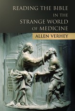 Reading the Bible in the Strange World of Medicine
