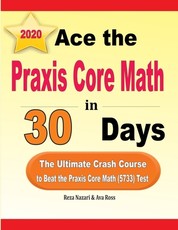 Ace the Praxis Core Math in 30 Days
