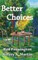 Better Choices