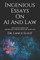 Ingenious Essays On AI And Law