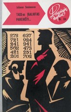 TASS-as įgaliotas pareikšti... Serija „Drąsiųjų keliai“