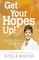 Get Your Hopes Up!