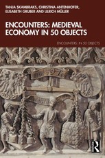 Encounters: Medieval Economy in 50 Objects