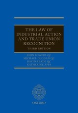 The Law of Industrial Action and Trade Union Recognition 3e