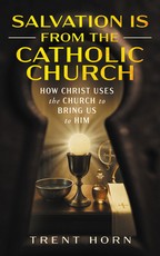 Salvation Is from the Catholic Church