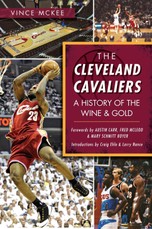Cleveland Cavaliers: A History of the Wine & Gold