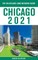 Chicago - The Delaplaine 2021 Long Weekend Guide
