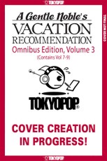 A Gentle Noble's Vacation Recommendation Omnibus, Volume 3 (Volumes 7-9)