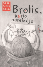 Brolis, kurio nereikėjo