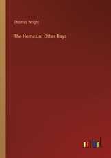 The Homes of Other Days