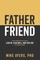 Father Friend