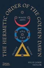 The Hermetic Order of the Golden Dawn