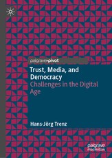 Trust, Media, and Democracy