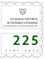 Vilniaus tapybos ir piešimo katedrai 225. Vilnius Department of Painting and Drawing Turns 225