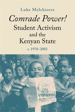 Comrade Power! Student Activism and the Kenyan State