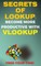 SECRETS OF LOOKUP