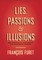 Lies, Passions & Illusions