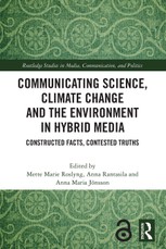 Communicating Science, Climate Change and the Environment in Hybrid Media