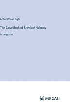 The Case-Book of Sherlock Holmes