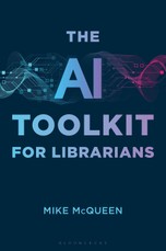 The AI Toolkit for Librarians