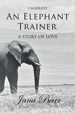 I Married An Elephant Trainer