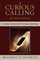 A Curious Calling