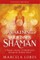 Awakening Your Inner Shaman (Updated Edition)