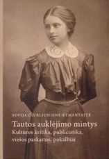 Tautos auklėjimo mintys. Kultūros kritika, publicistika, viešos paskaitos, pokalbiai