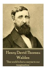 Henry David Thoreau - Walden