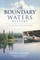 Boundary Waters History: Canoeing Across Time