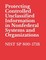 Protecting Controlled Unclassified Information in Nonfederal Systems and Organizations