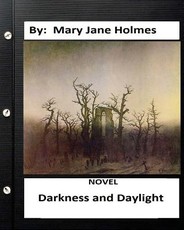 Darkness and daylight. NOVEL By