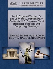 Harold Eugene Wenzler, Sr., and John Imlay, Petitioners, V. California. U.S. Supreme Court Transcript of Record with Supporting Pleadings
