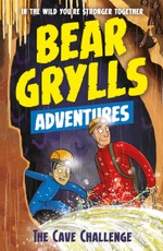 Grylls, B: Bear Grylls Adventure 9: The Cave Challenge