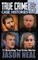 True Crime Case Histories - Volume 5